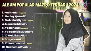 SHOLAWAT DAN SYAIR ALBUM POPULAR MAZROATUL AKHIRO 2024 ( COVER )