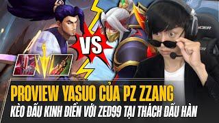 PROVIEW PZ ZZANG: KÈO ĐẤU YASUO vs ZED KINH ĐIỂN RANK THÁCH ĐẤU HÀN CÙNG GƯƠNG MẶT RẤT QUEN THUỘC