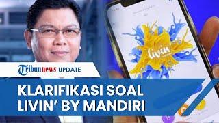 Livin' by Mandiri Mendadak Jadi Trending Twitter karena Tak Bisa Dipakai, Pihak Bank Buka Suara