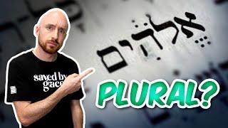 Is Elohim Plural?  (A Hebrew Understanding of Elohim)