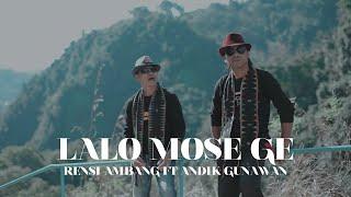 LALO MOSE GE (Official Music Video) - Rensi Ambang Ft Andik Gunawan