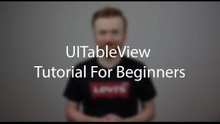 UITableView – Tutorial For Beginners