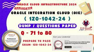 OIC Dump 2024 : 71 to 80 | OIC certification questions | 1Z0-1042-24 dumps | OIC dump | OIC
