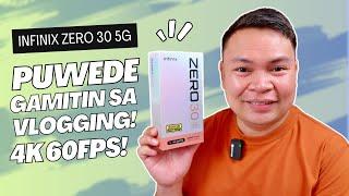 Infinix ZERO 30 5G FULL REVIEW - Vlogging Phone Sa Murang Halaga!