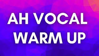 AH VOCAL WARM UPS #4