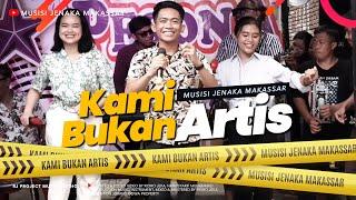 Musisi Jenaka Makasssar - KAMI BUKAN ARTIS ( Offcial Music Video )