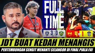 JDT Tewaskan KedahPertembungan Sengit Menanti Selangor di Final Piala FA!