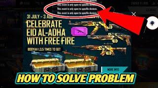 This Event Is Only Open In Specific Device Problem Solved | Celebrate Eid Al Acha With Freefire |