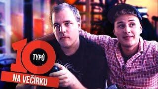 10 TYPŮ NA VEČÍRKU | Patrik Horyna