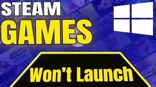 How to FIX Steam games won't launch in Windows 10  | Steam won't launch any game