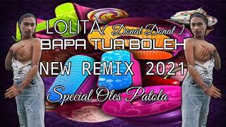 Lagu Acara Remix Terbaru 2021 || Lolita ( Bapa Tua Boleh )