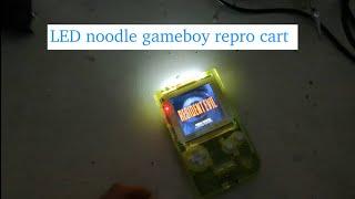 LED noodle gameboy repro cart