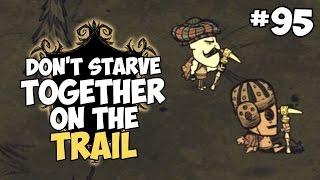 On the Trail - Don't Starve Together Gameplay - Part 95