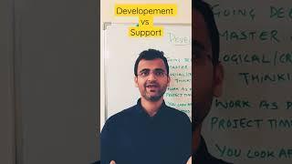 1 thing you MUST KNOW before choosing between a development vs support career