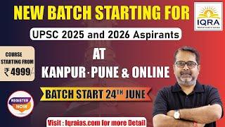 IQRA IAS invites all UPSC aspirants to a series of FREE Open Sessions at IQRA IAS Kanpur