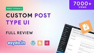 Custom Post Type UI Plugin || Tutorial || Review || Features || Wordpress Tutorials in Hindi