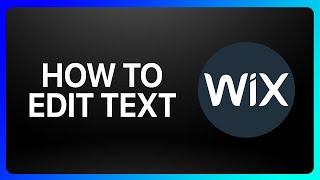 How To Edit Text Wix Tutorial