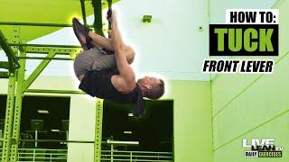 How To Do A FRONT TUCK LEVER | Exercise Demonstration Video and Guide