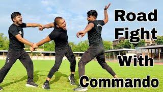 Road Fight With Commando || Self Defence || Commando Fitness Club
