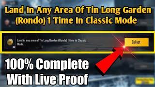 Land In Any Area Of Tin Long Garden (Rondo) 1 Time In Classic Mode