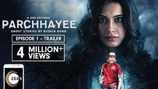 Parchhayee | Episode 1 Trailer | The Ghost In The Garden | A ZEE5 Original | Streaming Now on ZEE5