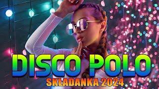 Disco Polo 2024 Nowość -- Hit Za Hitem Disco Polo 2024 -- Mega Mix -- Vixiarskich Remixach