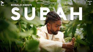 SUBAH | OFFICIAL VIDEO | RONALD JOHN | MK BLIVE | BLIVE MUSIC