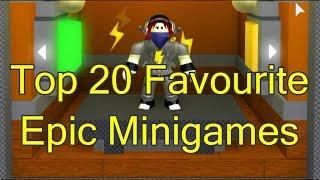Top 20 Favourite Epic Minigames