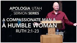 A Compassionate Man & A Humble Woman | Sermon 06/30/2024