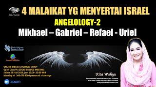 4 Malaikat yg Menyertai Israel: MIKHAEL, GABRIEL, REFAEL & URIEL (Angelology-02)