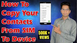 How To Copy Contacts from SIM to Device | Android Devices- Samsung Galaxy