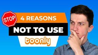 Toonly WARNING! TOP 4 Reasons Not To Use Toonly For Creating Animation Videos!