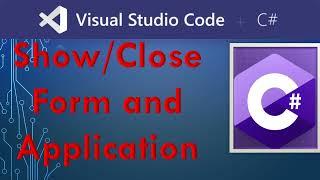 C# Winform Show another Form | Close Form | Close Application