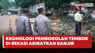 Kronologi Pembobolan Tembok di Bekasi Akibatkan Banjir | Beritasatu