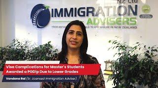 Visa Complications for Master's Students Awarded a PGDip Due to Lower Grades || Vandana Rai || IANZ