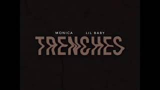 Monica x Lil Baby - Trenches (Produced By_ The Neptunes)