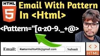 How to create Email with Pattern attribute In Html (@gwalcomputer )