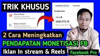 Monetisasi FB || Cara Meningkatkan Pendapatan Iklan In stream & Reels Di Facebook