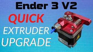 Upgrade the Ender 3 V2 Extruder in 5 Minutes - Aluminum Extruder Upgrade
