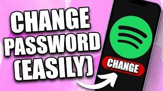 How to Change Spotify Password (2024)