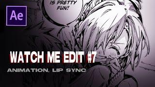 Watch me edit #7 [ Animation & lip sync on after effects ]