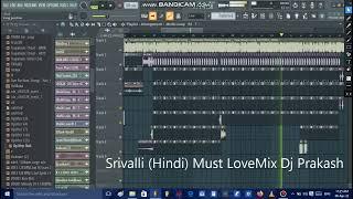 Srivalli (Hindi) Puspa Movie Must Love Mix Dj Prakash