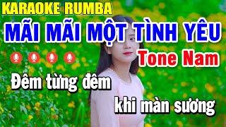 Karaoke MÃI MÃI MỘT TÌNH YÊU Tone Nam Nhạc Sống - Karaoke Rumba Nhạc Trẻ Đặc Biệt Hay Nhất 2024