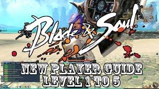 Blade & Soul 002 New Player Guide Level 1 to 5