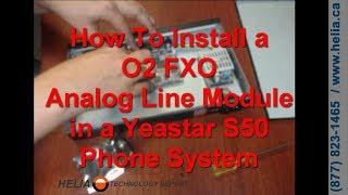 How To Install a O2 Analog FXO Line Card in a Yeastar S50 Phone System