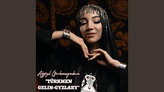 Türkmen Gelin-Gyzlary