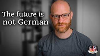 Why you should learn German and why you don't need to (anymore)