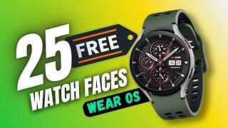 Top 25 FREE Watch Faces For Galaxy Watch 7 / 6 / 5 / 4 - Wear OS - Pixel Watch etc.