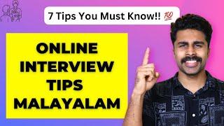 How to face interviews? | 7 BEST ONLINE AND OFFLINE JOB INTERVIEW TIPS IN MALAYALAM | NAISAM