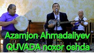 Azamjon Ahmadaliyev Quvada noxor oshida 27.6.2024.